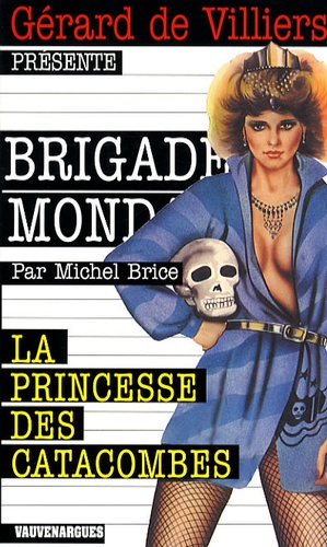 Michel Brice - La princesse des catacombes.
