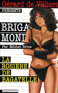 Michel Brice - La rosière de Bagatelle.