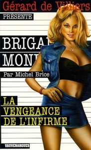 Michel Brice - La vengeance de l'infirme.