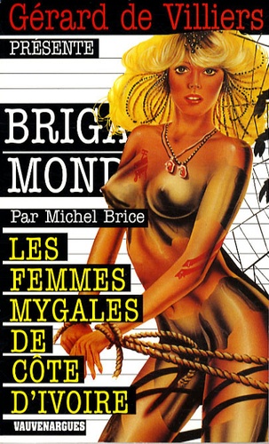 Michel Brice - Les femmes mygales de Côte d'Ivoire.
