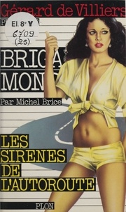 Michel Brice - Les Sirènes de l'autoroute.