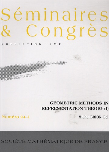 Geometric methods in representation theory. Volume 1