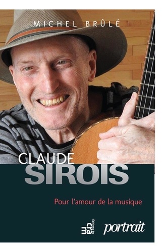 Michel Brûlé - Claude Sirois - Pour l'amour de la musique.
