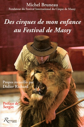 Michel Bruneau - Des cirques de mon enfance au Festival de Massy.