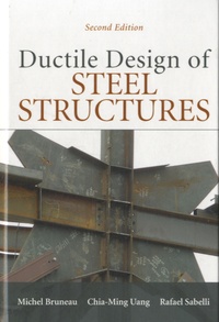 Michel Bruneau - Ductile Design of Steel Structure.