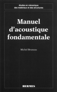 Michel Bruneau - Manuel d'acoustique fondamentale.