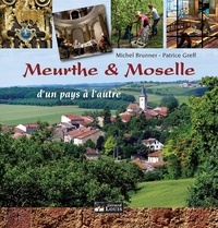 Michel Brunner et Patrice Greff - Meurthe & Moselle - D'un pays à l'autre.