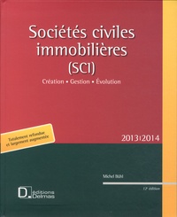 Michel Bühl - Sociétés civiles immobilières (SCI) 2013 - Création, gestion, évolution.