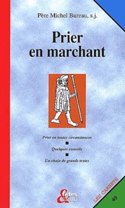 Michel Bureau - Prier En Marchant.