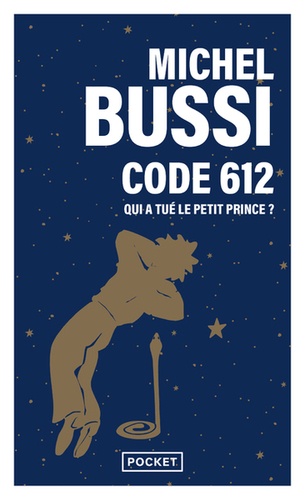 Code 612. Qui a tué le Petit Prince ? - Occasion