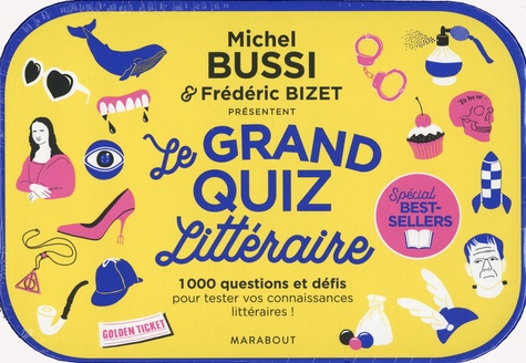 Le Grand Quiz Littéraire. 1000 questions et défis pour tester vos connaissances littéraires ! Spécial best-sellers