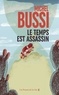 Michel Bussi - Le temps est assassin.