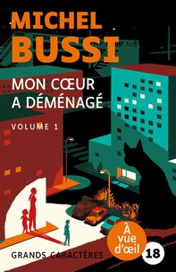 Michel Bussi - Mon coeur a déménagé - 2 volumes.