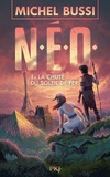 Michel Bussi - N.E.O. Tome 1 : La chute du soleil de fer.