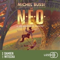 Michel Bussi - N.E.O. Tome 4 : Les Moulins de Pandore.