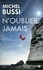 N'oublier jamais - Occasion