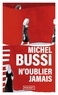 Michel Bussi - N'oublier jamais.