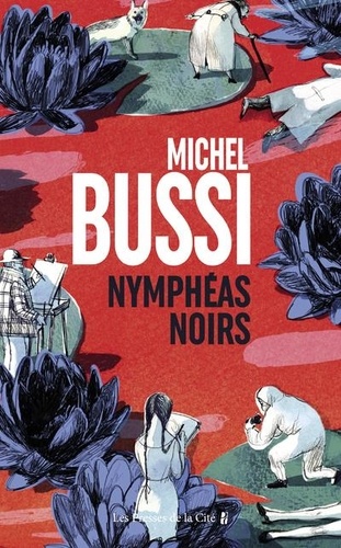 Nymphéas noirs de Michel Bussi - Grand Format - Livre - Decitre