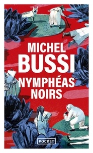 Ebooks gratuits télécharger rapidshare Nymphéas noirs CHM (French Edition) 9782266222372 par Michel Bussi
