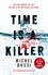 Time is a Killer. From the bestselling author of After the Crash