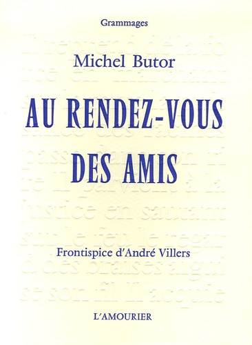 Michel Butor - Au rendez-vous des amis - Portraits poétiques.