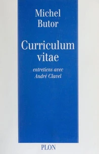 Curriculum Vitae. Entretiens Avec Andre Clavel