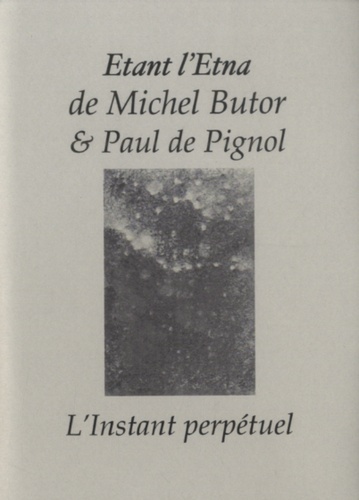 Michel Butor - Etant l'Etna.