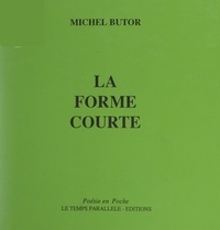 Michel Butor - La forme courte.