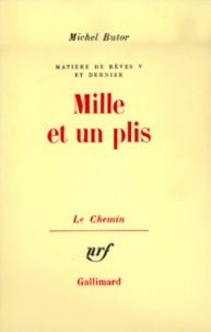 Michel Butor - Mille Et Un Plis.
