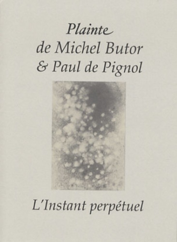 Michel Butor - Plainte.