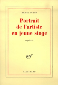 Michel Butor - Portrait De L'Artiste En Jeune Singe.