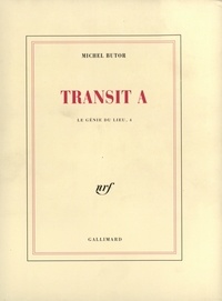 Michel Butor - Transit A / Transit B.