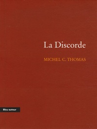 Michel-C Thomas - La Discorde.