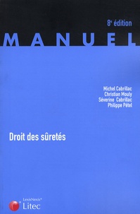 Michel Cabrillac et Christian Mouly - Droit des sûretés.