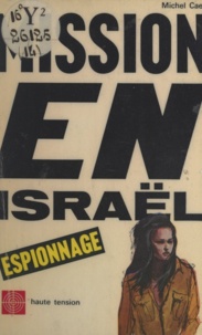 Michel Caen - Mission en Israël.