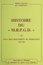 Michel Cailliau (Charette) - Histoire du M.R.P.G.D. ou d'un vrai mouvement de Résistance, 1941-1945.