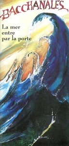 Bacchanales N° Spécial Septembre 1995 : La mer entre par la porte.