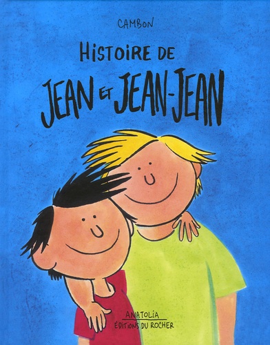 Michel Cambon - Histoire de Jean et Jean-Jean.