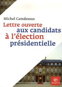 Michel Camdessus - Lettre ouverte aux candidats à l'élection présidentielle.