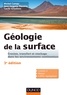 Michel Campy et Jean-Jacques Macaire - Géologie de la surface - 3e éd. - Érosion, transfert et stockage dans les environnements continentaux.