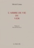 Michel Camus - L'ARBRE DE VIE DU VIDE.