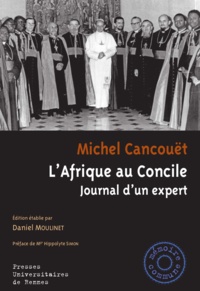 Michel Cancouët - L'Afrique au Concile - Journal d'un expert.