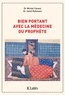 Michel Canesi et Jamil Rahmani - Bien portant avec la médecine du prophète.