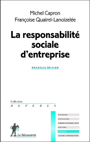 Michel Capron et Françoise Quairel-Lanoizelée - La responsabilité sociale d'entreprise.