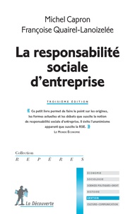 Michel Capron et Françoise Quairel-Lanoizelée - La responsabilité sociale d'entreprise.