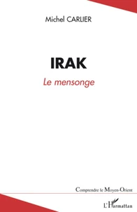 Irak, le mensonge