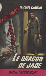 Michel Carnal - Le dragon de Jade.
