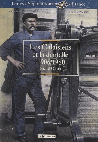 Les Calaisiens et la dentelle (1906-1950)