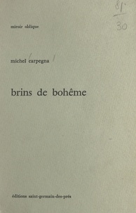Michel Carpegna - Brins de Bohême.