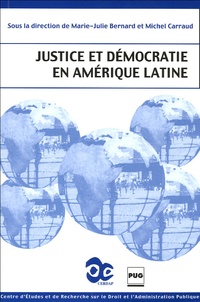 Michel Carraud et Marie-Julie Bernard - Justice et démocratie en Amérique latine.